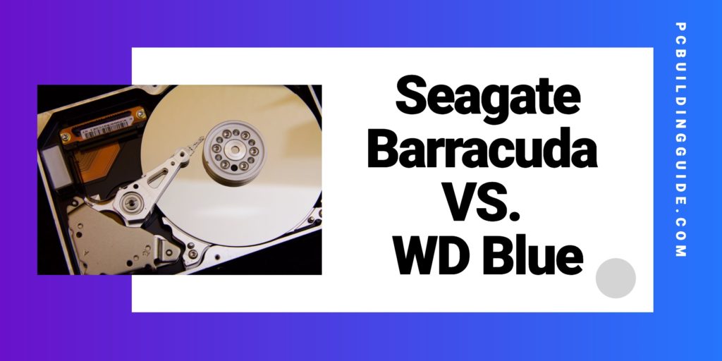 Seagate barracuda vs wd blue Seagate barracuda vs wd blue
